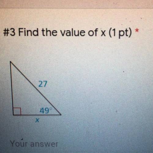 #3 Find the value of x (1 pt) *