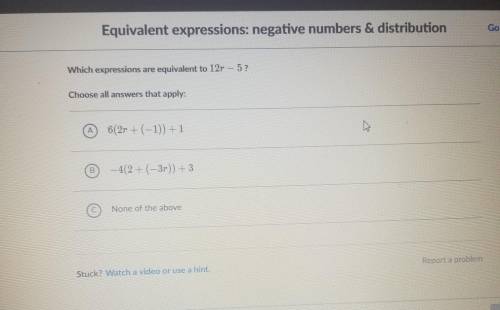 Which expressions are equivalent to 12r-5?