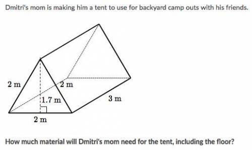 Can someone help me Jen's tent (shown to the right) is a triangular prism. Find the surface area, in