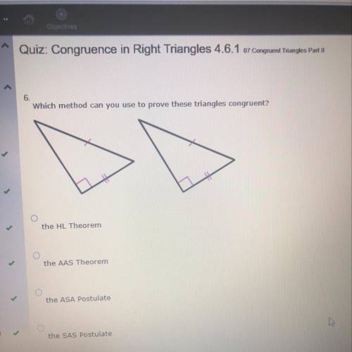 Which method can you use to prove these triangles congruent? A:the HL Theorem B: the AAS Theorem  C: