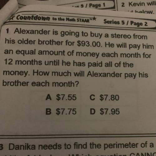 Alexander is going to buy a stereo from his older brother with $93 he will pay him an equal amount o