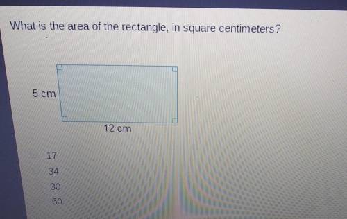 What is the area of the rectangle, in square centimeters?5 cm12 cm8
