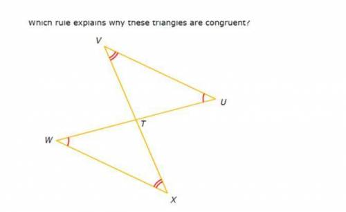 Which rule explains why these triangles are congruent? A. ASA B. AAS C. SAS D. These triangles can n