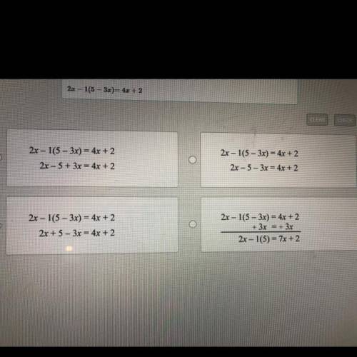 Wich is a correct step for solving 2x-1(5-3x) = 4x + 2