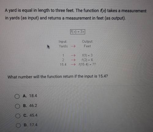 A yard is equal in lenght to three feet. The function f(x) takes a measurement in yards (as input) a