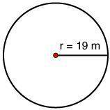 What is the circumference of the circle? (use 3.14 for pi) 29.83 m 59.66 m 119.32 m 238.64 m