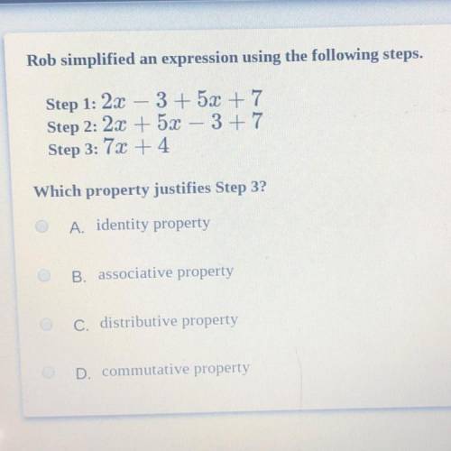 Rob simplified an expression using the following steps. Step 1: 2x – 3 + 5x + 7 Step 2: 2x + 52 – 3