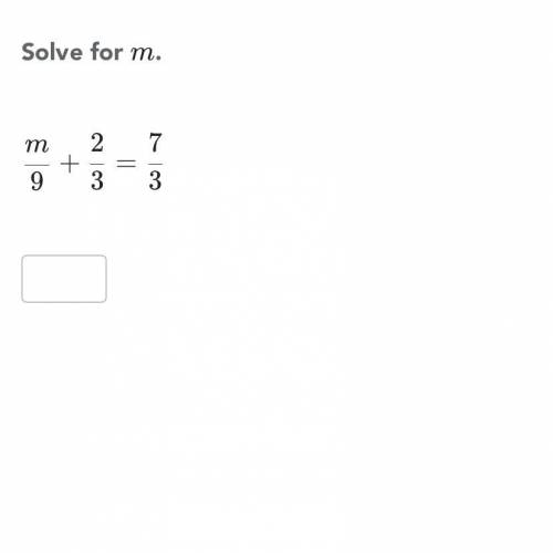 Solve for the m in the equation