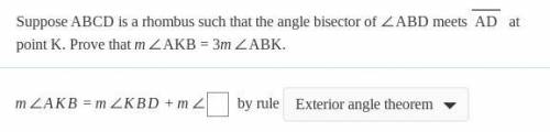 Help meeeeee! what do I put in this box?? Suppose ABCD is a rhombus such that the angle bisector of