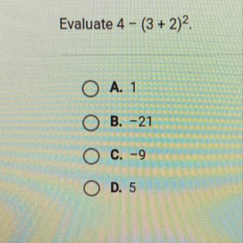 Evaluate 4-(3+2)2.what is this evaluated?