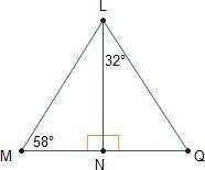 Triangle L M Q is cut by perpendicular bisector L N. Angle N L Q is 32 degrees and angle L M N is 58