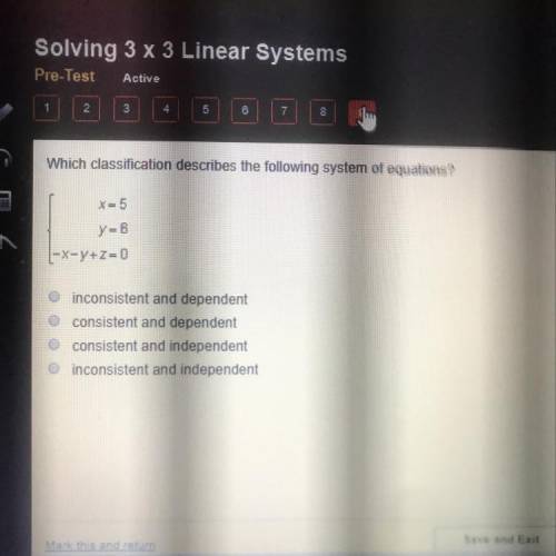 Which classification describes the following system of equations? x=5 y=6 -x-y+z=0 inconsistent and