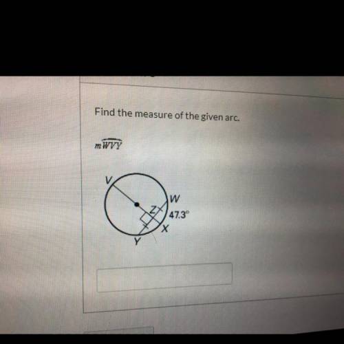 Question 3 Find the measure of the given arc. mWVY