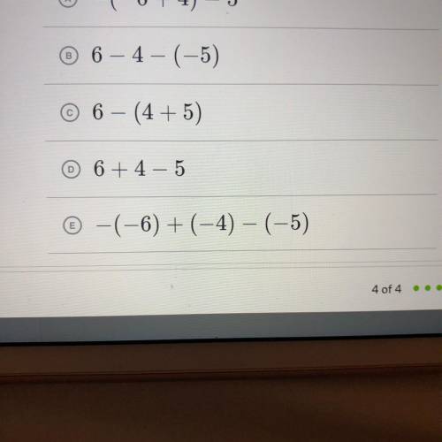 Which of the following expressions are equivalent to 6+(-4)-5? (2 answers)
