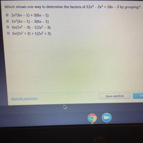 Which shows one way to determine the factors of 12x3-2x2+18x-3 by grouping?