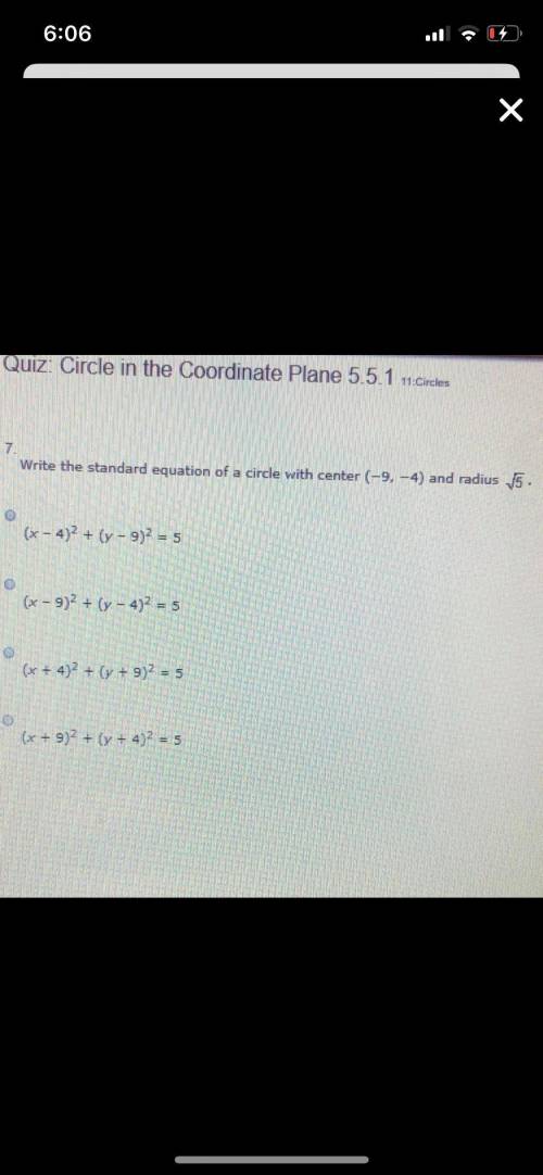 Write the standard equation of a circle with center (−9, −4) and radius square root of 5 . (x – 4)2