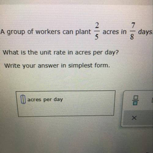 Unit rate in acres per day  (Simplest form)