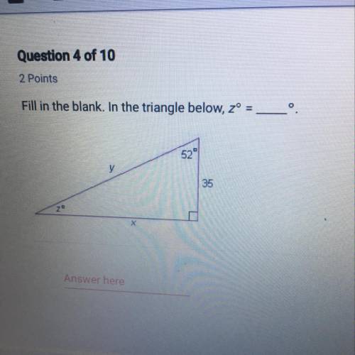 Fill in the blank. In the triangle below, z=