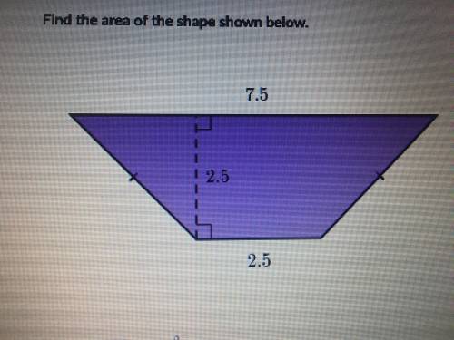 Find the area of the shape shown below, 7.5, 2.5, 2.5