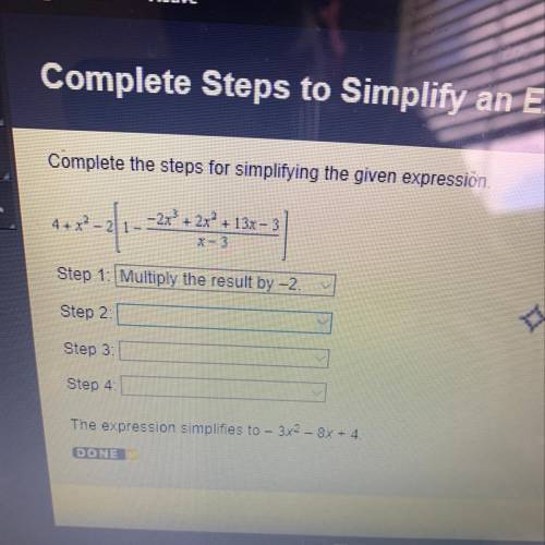 Complete the steps for simplifying the given expression.