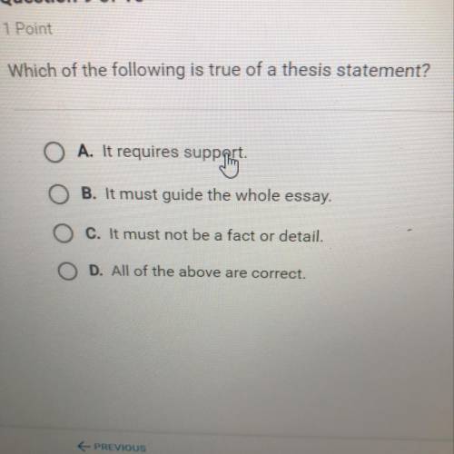 Which of the following is true of a thesis statement