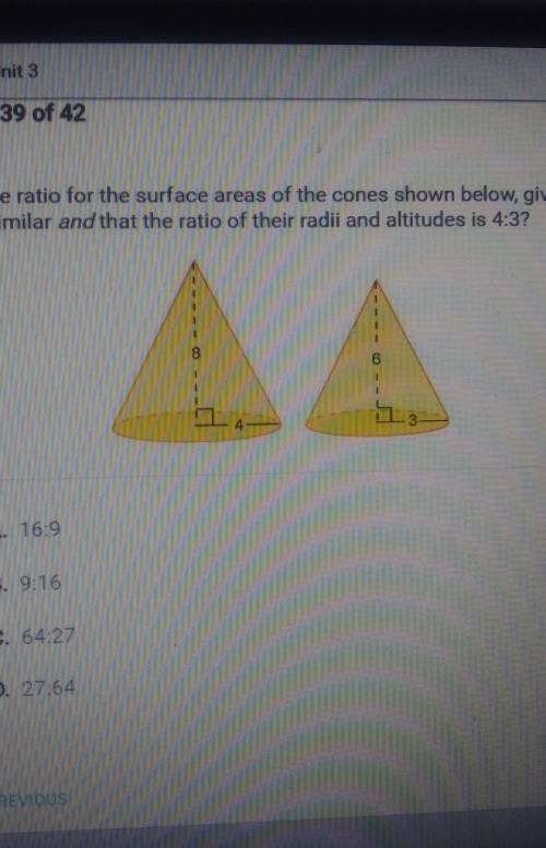 What is the ratio for the surface areas of the cones shown below, given thatthey are similar and tha