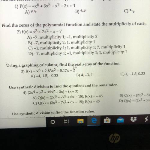 Find the zeros of the polynomial function and state the multiplicity of each