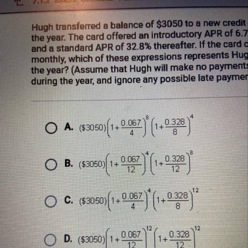 Hugh transferred a balance of $3050 to a new credit card at the beginning of the year. The card offe