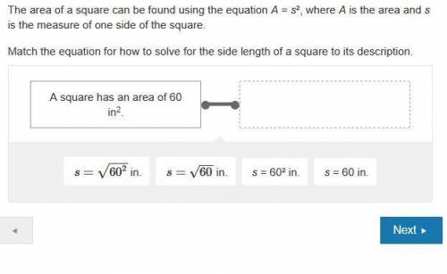 PLEASE HELP QUICK ASAP  The area of a square can be found using the equation A = s², where A is the