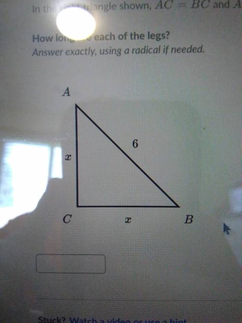 I need help asap! In the right triangle shown, AC equals BC and AB equals 6 How long are each of the