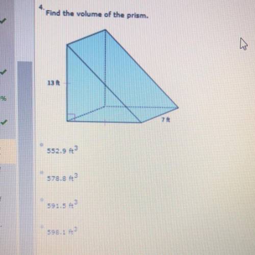 Find the volume of the prism.  A: 552.9 ft^3 B: 578.8 ft^3  C: 591.5 ft^3  D: 598.1 ft^3