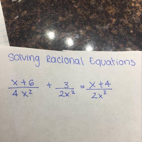 Please help me in this problem is SOLVIN RACIONAL EQUATIONS !!  Please can you show the work please