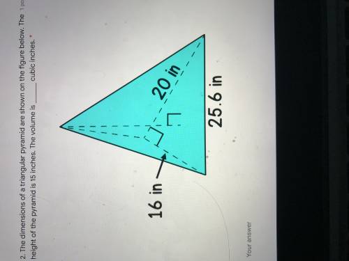 A triangular pyramid is shown on the figure below. The height of the pyramid is 15 inches. The volum