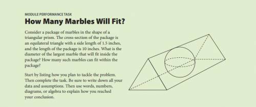 MARBLE PROBLEM  Consider a package of marbles in the shape of a triangular prism. The cross-section