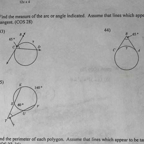 Will mark brainliest if these three answers are correct Find the measure of the arc or angle indicat