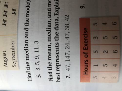 I need help finding the mean, median, and mode(s) on number 7