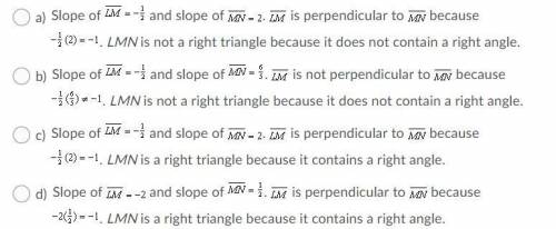 PLZ HELP, GIVING BRAINLIEST!! Show that LMN is a right triangle. (SEE PICS BELOW)