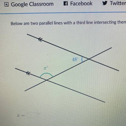 Below are two parallel lines with a third line intersecting them. 48°C Stuck? Watch a video or use a
