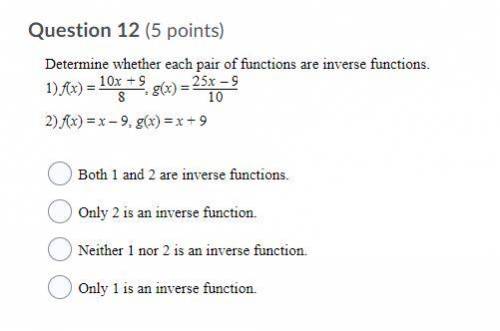 12. Determine whether each pair of functions are inverse functions.