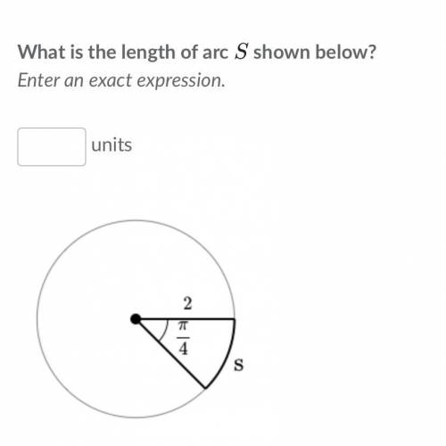 What is the length of arc S shown below?