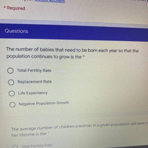 ?? The number of babies that need to be born each year so that the population could use to grow is t