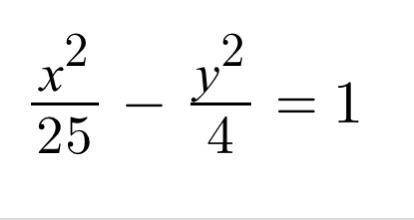 URGENT: find the domain and range of (x^2/25)-(y^2/4)=1 please show all steps