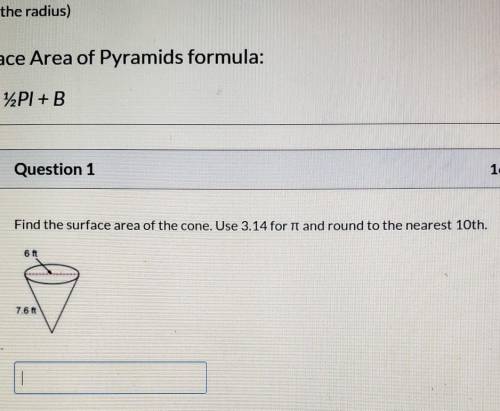 Find the surface area of the cone. Use 3.14 for pi and round to the nearest 10th. Diameter is 6ft an