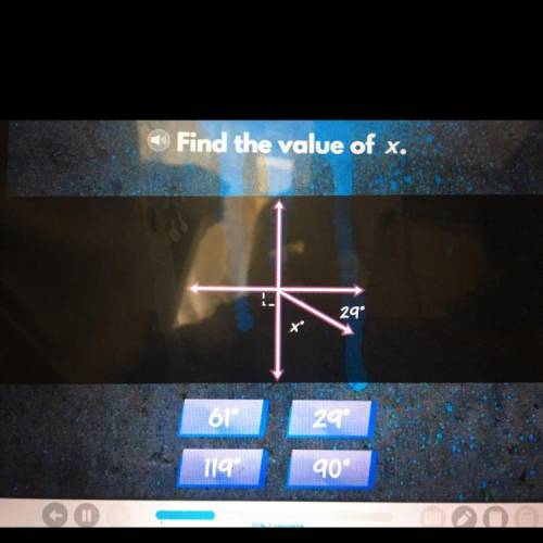 Find the value of X 61 29 119 90 Please Answer Noww  (20pts)
