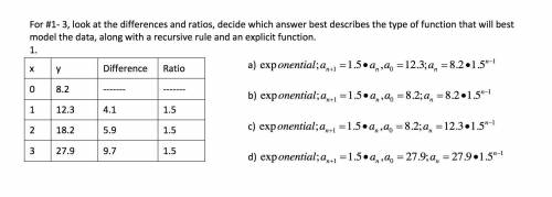 For #1-3, look atthedifferences and ratios, decide which answer best describesthe type of function t
