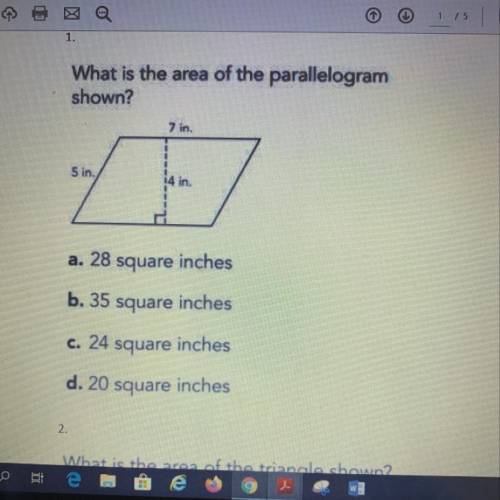 What is the area of the parallelogram shown? 5 in. a. 28 square inches b. 35 square inches c. 24 squ