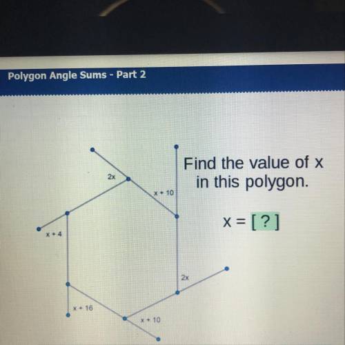 Find the value of x in this polygon. x = [?] Enter