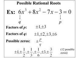 I WILL GIVE BRAINLIEST TO CORRECT ANSWER WITH WORK SHOWN 2. Using the rational root theorem, list th