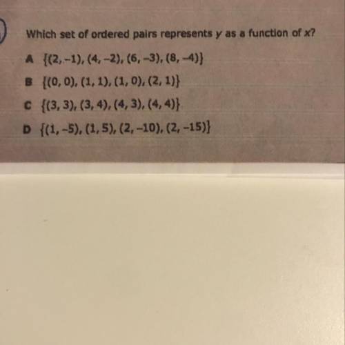 Which set of ordered pairs represents y as a function of x