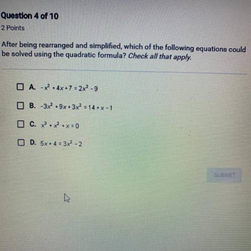 After being rearranged and simplified, which of the following equations could be solved using the qu